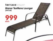 Terrace Leisure Manor Textilene Lounger