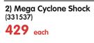 Mega Cyclone Shock
