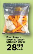 Food Lover's Sweet & Tender Selection-500g Each