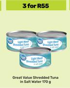 Great Value Shredded Tuna In Salt Water-For 3 x 170g