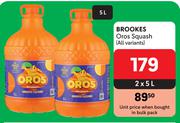 Brookes Oros Squash (All Variants)-2 x 5L