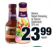 Steers Salad Dressing Or Sauce (Selected)-375ml Each