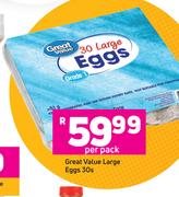 Great Value Large Eggs 30s- Per Pack