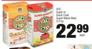 Ace Super Or Quick Cook Super Maize Meal-2.5Kg Each