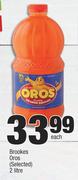 Brookes Oros-2Ltr Each