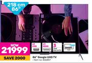 Skyworth 86" (218cm) Google UHD TV 