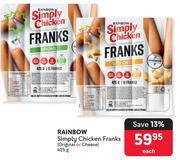 Rainbow Simply Chicken Franks Original Or Cheese-425g Each