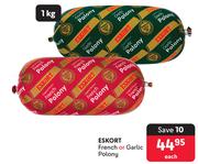 Eskort French Or Garlic Polony-Each