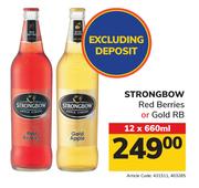 Strongbow Red Berries Or Gold RB-12 x 660ml