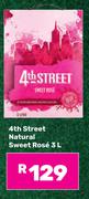 4th Street Natural Sweet Rose-3Ltr