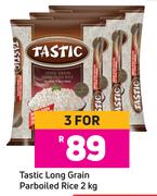 Tastic Long Grain Parboiled Rice-For 3 x 2Kg