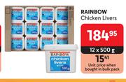 Rainbow Chicken Livers-12 x 500g