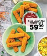 Food Lover's Fish Fingers-600g Each