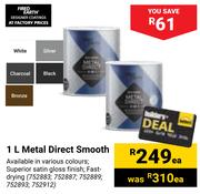 Fired Earth Metal Direct Smooth-1L Each