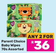 Parent Choice Baby Wipes Assorted-For Any 2 x 70s Pack