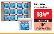Rainbow Chicken Livers-12 x 500g