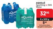 Aquelle Sparkling Or Still Water-6 x 500g