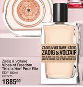 Zadig & Voltaire Vibes Of Freedom This Is Her Pour Elle EDP-100ml