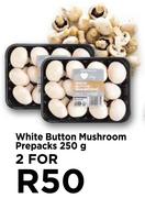White Button Mushroom Prepacks-For 2 x 250g