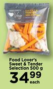 Food Lover's Sweet & Tender Selection-500g Each