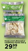 Food Lover's Broccoli Or Cauliflower Florets-500g Each