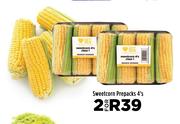 Sweetcorn Prepacks-For 2 x 4's Pack