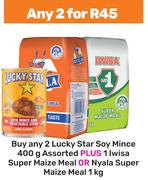 2 x Lucky Star Soy Mince 400g Plus 1 x Iwisa Super Maize Meal Or Nyala Super Maize Meal 1Kg-For 2