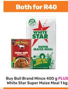 Bull Brand Mince 400g Plus White Star Super Maize Meal 1Kg-Both For