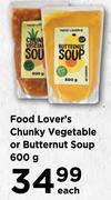 Food Lover's Chunky Vegetable Or Butternut Soup 600g-Each