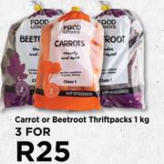 Carrot Or Beetroot Thriftpacks 1kg-For 3