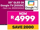 TCL 50" (127cm) QLED 2K Google TV 50S5K