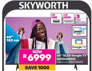 Skyworth 60" (152cm) QLED Google TV 60Q6600H