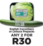 English Cucumbers Or Lettuce Prepacks-For Any 2