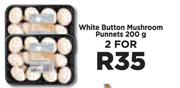 White Button Mushroom Punnets-For 2 x 200g