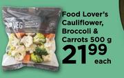 Food Lover's Cauliflower, Broccoli & Carrots-500g Each