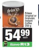Frisco Original Or Granules Instant Coffee-250g Each