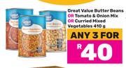 Great Value Butter Beans Or Tomato & Onion Mix Or Curries Mixed Vegetables-For 3 x 410g