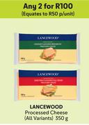 Lancewood Processed Cheese (All Variants)-For Any 2 x 350g