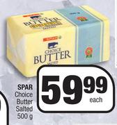 2Spar Choice Butter Salted-500g Each