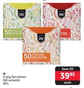 M 2 Ply Serviettes (All Variants)-50's Each