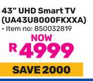 Samsung 43" UHD Smart TV (UA43U8000FKXXA)