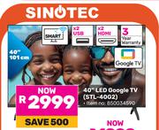 Sinotec 40" LED Google TV (STL-40G2)