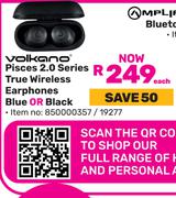 Volkano Pisces 2.0 Series True Wireless Earphones (Blue Or Black)-Each