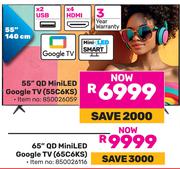 TCL 65" QD MiniLED Google TV (65C6KS)