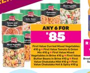 First Value Curried Mixed Vegetables 410g + First Value Tomato & Onion Mix 410g-For Any 6