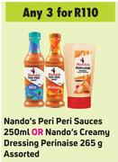Nando's Peri Peri Sauces 250ml Or Nando's Creamy Dressing Perinaise 265g- For Any 3