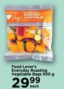 Food Lover's Everyday Roasting Vegetable Bags-500g Each