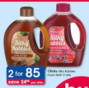 Clicks Silky Bubbles Foam Bath-2x2Litre Per Offer