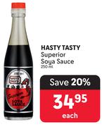 Hasty Tasty Superior Soya Sauce-250ml Each