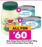 Nola Tangy Mayo Street Style 750g Plus 2 x Great Value Tuna 170g-For All